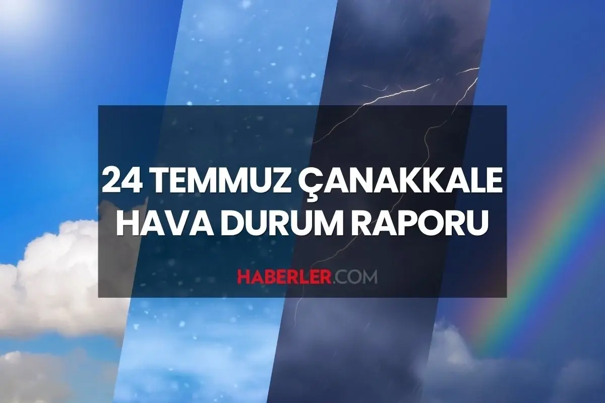canakkale-hava-durumu-24-temmuz-2025-canakkalede-yarinki-hava-durumu-nasil-canakkale-icin-gunluk-tv1MiVI3.jpg